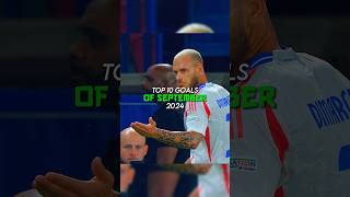 Top 10 Goals of September 2024 [upl. by Yennek814]