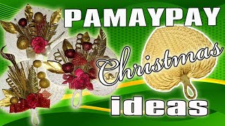 DIY quotPAMAYPAYquot CHRISTMAS DECOR [upl. by Karlee]