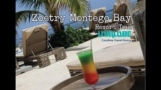 ZOETRY MONTEGO BAY  Luxury Boutique Resort Tour  UNIGLOBE Carefree Travel [upl. by Noremak597]