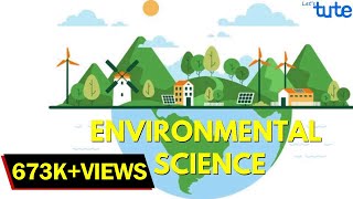 Introduction to Environmental Science  Study of Environment  Environment Studies  Letstute [upl. by Niamjneb]