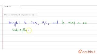 What is perhydrol Give its composition and use [upl. by Melborn]