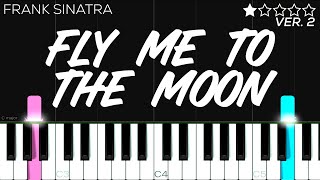 Frank Sinatra  Fly Me To The Moon  EASY Piano Tutorial [upl. by Frolick]