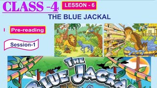 Class4ENGLISHMain lesson6 Session1 of quotThe blue jackalquot Odia medium [upl. by Aneleiram]