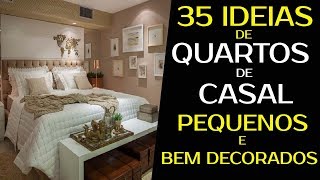 QUARTO DE CASAL PEQUENO e DECORADO  35 IDEIAS DE QUARTOS DE CASAL DO SIMPLES ATÉ O MAIS MODERNO [upl. by Thibault]