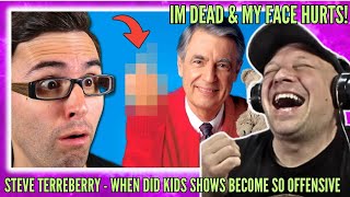 My Face HURTS  STEVE TERREBERRY  When Did Kids Shows Become So OFFENSIVE  Reaction   UK 🇬🇧 [upl. by Netsrik]