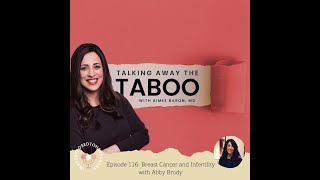 Breast Cancer and Infertility with Abby Brody [upl. by Pfeifer174]