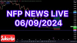 TRADE NFP NEWS LIVE 06 SEPTEMBER 2024 [upl. by Abbi]