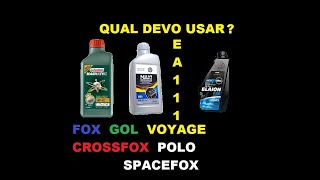 Motor EA111 Qual o óleo correto a se usar Fox Croosfox Gol Polo Voyage Spacefox [upl. by Craw]