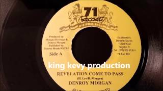 Denroy Morgan  Revelation Come To Pass  71 Records 7quot [upl. by Chari925]