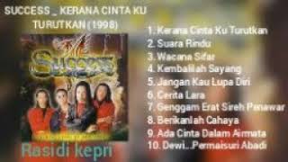 SUCCESS  KERANA CINTA KU TURUTKAN 1998 [upl. by Dagall]