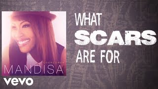 Mandisa  What Scars Are For Lyric Video [upl. by Eda]