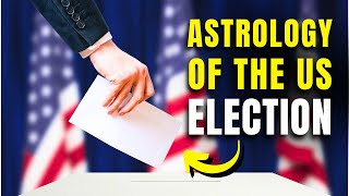 Astrological Secrets of the US Election Key Dates Revealed [upl. by Biancha713]