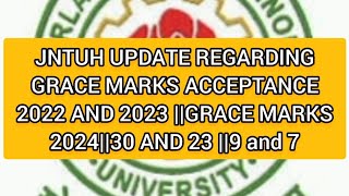 JNTUH GRACE MARKS 2024 2023 2022 GRACE MARKS UPDATESOLUTION FOR GRACE ACCEPTANCE [upl. by Icyak]