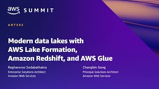 AWS Summit ATL 2022  Modern data lakes with Lake Formation Amazon Redshift amp AWS Glue ANT302 [upl. by Lucchesi]