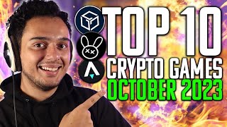 Top 10 BEST Crypto Games You NEED To Play Atleast Once  PlayToEarn NFT October 2023 [upl. by Schilling]