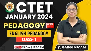 CTET 2024 Jan  English Pedagogy 1 CTET English Pedagogy Level 1 amp 2 By Gargi maam [upl. by Gnaw]