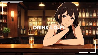 Lofi Roli  Lofi Mix  Relaxing Music 🍺  Drink Lofi [upl. by Currey]