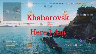 World of Warships Legends Khabarovsk Here I Am [upl. by Marie-Ann]