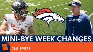 Denver Broncos Making MAJOR Changes During Their MiniBye [upl. by Kassandra]