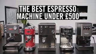 The Best Espresso Machine Under £500 [upl. by Edroi]