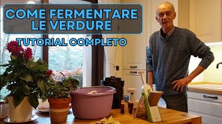 COME FERMENTARE LE VERDURE  TUTORIAL COMPLETO [upl. by Mohorva]