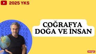 2025 YKS COĞRAFYA 1DERS  COĞRAFYA DOĞA VE İNSAN  Ferhat VAROL [upl. by Nylesor]