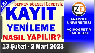 AÖF 2023 Bahar Dönemi Kayıt Yenileme Nasıl Yapılır Ders Ekle Sil Kayıt Yenileme Harç Ödeme [upl. by Einapets]