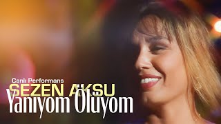 Sezen Aksu  Yanıyom Ölüyom Canlı Performans [upl. by Eilarol565]