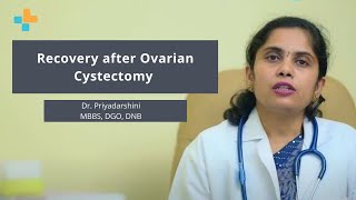 Recovery after Ovarian Cystectomy [upl. by Atims588]