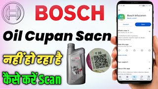 Bosch oil Coupon scan nhi ho hai kaise scan kare  Bosch oil coupon code scan kaise kare [upl. by Lynea]