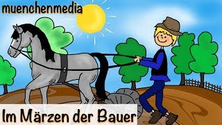 🎵 Im Märzen der Bauer  Kinderlieder deutsch  Volkslieder  muenchenmedia [upl. by Godric]