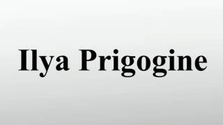 Ilya Prigogine [upl. by Pansie]