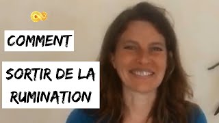 Comment sortir de LA RUMINATION MENTALE [upl. by Kramer524]