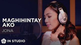 Jona  Maghihintay Ako Official Recording Session with Lyrics [upl. by Sontich]