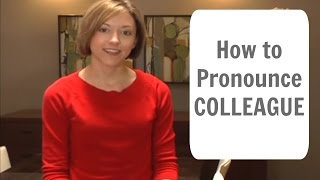 How to pronounce COLLEAGUE  American English Pronunciation Lesson [upl. by Lusar]