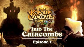 Hearthstone Into The Catacombs Episode 1 [upl. by Felipa209]