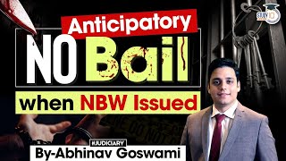 Anticipatory Bail After NonBailable Warrants  Legal Analysis  By Abhinav Goswami [upl. by Ylime546]