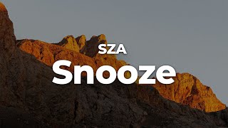 SZA  Snooze LetraLyrics  Official Music Video [upl. by Yblok895]