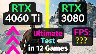 RTX 4060 Ti vs RTX 3080 TEST in 12 GAMES  DLSS 2 vs 3  1080p 1440p 4K  Ray Tracing  Review [upl. by Ynettirb]