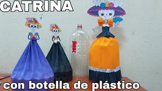 CATRINA PARA DIA DE MUERTOS CATRINAS CON BOTELLA DE PLÁSTICO MUY FÁCIL DE HACER [upl. by Naired774]