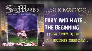 Six Magics  Fury And HateThe Beginning  Lyrics [upl. by Ahseuqal]