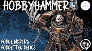 Exploring Forge Worlds Forgotten Relics  HOBBY HAMMER [upl. by Esydnac]