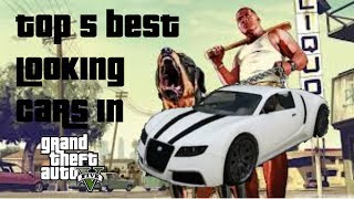 Top 5 Best Looking Cars in GTA 5 [upl. by Danyette]