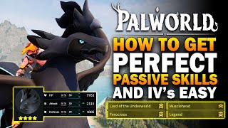 Palworld  Breeding Perfect Passive Skills amp Perfect IVs Is Easier Than You Think [upl. by Gamali]