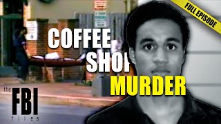 The Coffee Shop Murders  FULL EPISODE  The FBI Files [upl. by Snowman]