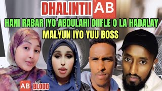 DHALYARADI 🆎 O KALA CELIN LA YUU BOSS amp MALYUN ROBLE HANI RABAR IYO ABDULAHI YARE 🤭 [upl. by Kizzee]