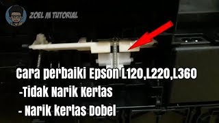 Cara Mengatasi Printer Epson L220 Menarik kertas DobelPaper jam [upl. by Eriha]