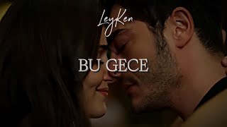 Bu gece  Bambaşka biri Another love  Leyla amp Kenan [upl. by Wahkuna]