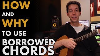 Writing Progressions with Borrowed Chords Songwriting Lesson MUSIC THEORY  MODAL INTERCHANGE [upl. by Huey]