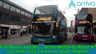 FULL ROUTE JOURNEY  Arriva Midlands Route 47  Leicester City Centre to South Wigston [upl. by Stefano]